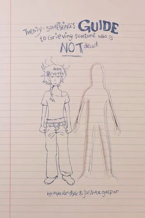 Twenty-Something's Guide To Grieving Someone Who Is Not Dead