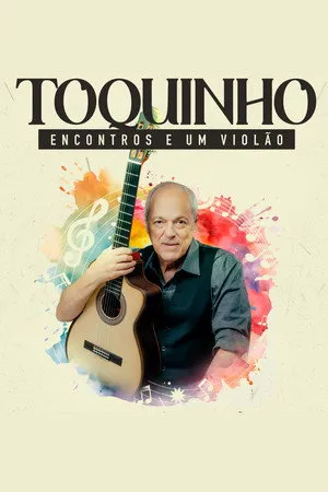 Toquinho, Encontros e um Violão