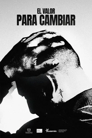El Valor Para Cambiar