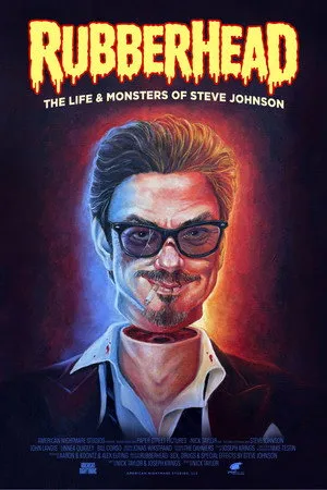 Rubberhead: The Life & Monsters of Steve Johnson