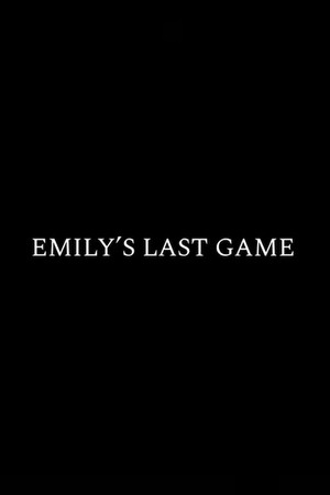 Emily's Last Game