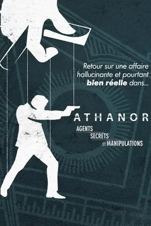 Athanor, agents secrets et manipulations