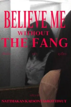 Believe Me without the Fang