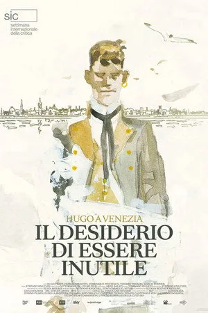 Il desiderio di essere inutile - Hugo a Venezia