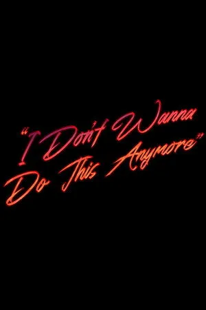 "I Don't Wanna Do This Anymore"
