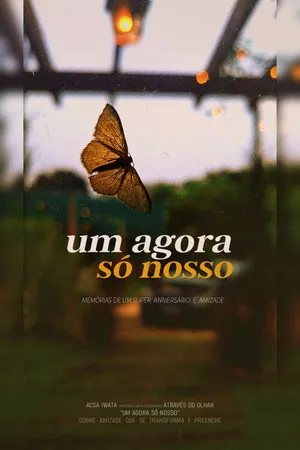 Um Agora Só Nosso