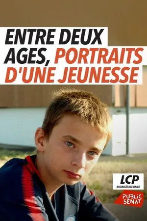 Entre deux âges, portraits d'une jeunesse