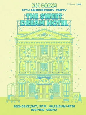 NCT DREAM 10TH ANNIVERSARY PARTY 'THE SWEET DREAM HOTEL'